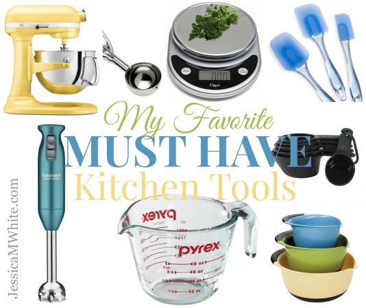 My Favorite MUST HAVE Kitchen Tools @JessicaMWhite.com
